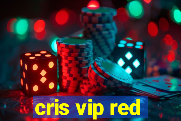 cris vip red